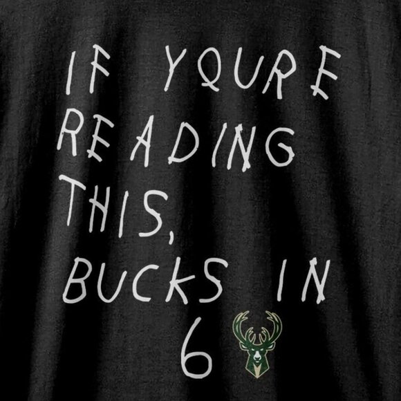 Milwaukee Bucks If Youre Reading This In Six Basketball Quote Fan T-Shirt 165 - Picture 2 of 5
